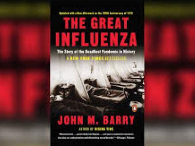 Book cover of "The Great Influenza" by John M. Barry. It shows a black and white photo of flu patients during the 1918 pandemic, with the title and author name in red text above and below it, respectively. 