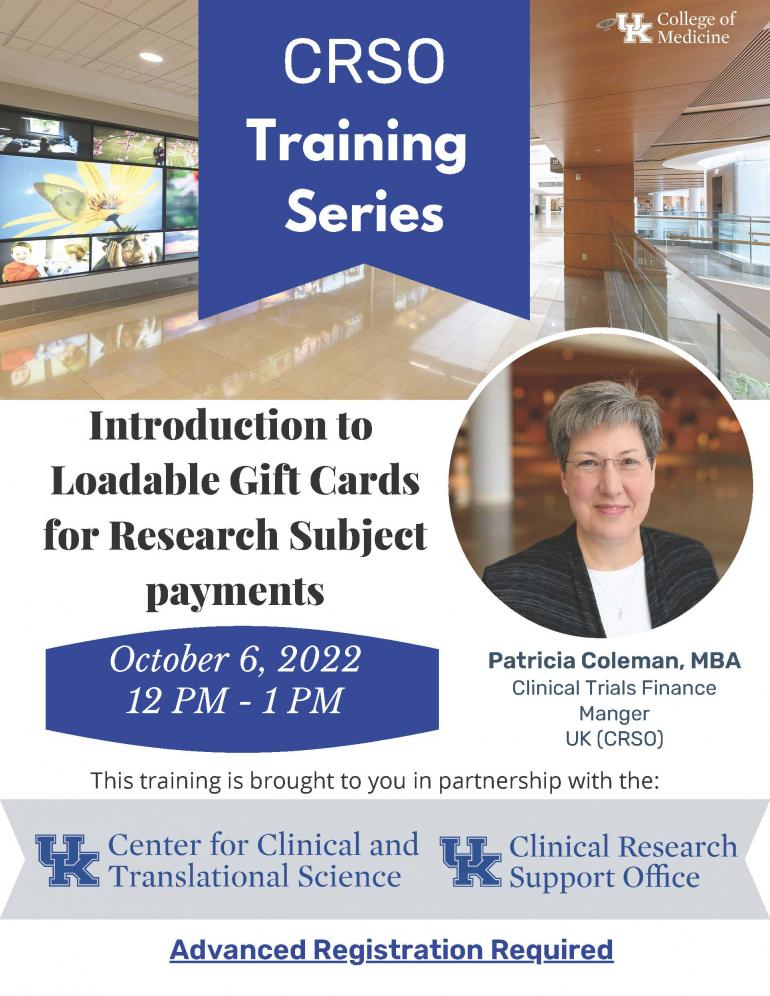 Image of flyer containing information on the October CRSO training series being held October 6th. There is an image of a lady with short gray hair and glasses. Her name is Patricia Coleman. She will be speaking on the subject of Introduction to loadable gift cards for research subject payments  