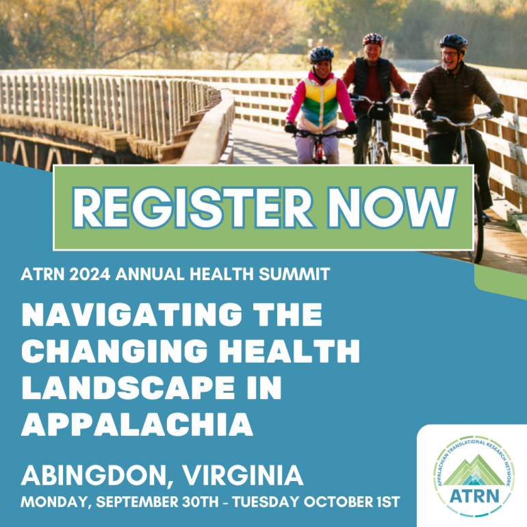 Poster promoting the 2024 ATRN Health Summit. At the top is a photo of three adults biking over a bridge; they're wearing helmets and fall foliage is in the background. A light green box in the center of the poster says "REGISTER NOW" in white letters. The lower 2/3 of the flyer has a light teal background and reads: ATRN 2024 Annual Health Summit. Navigating the Changing Health Landscape in Appalachia. Abingdon, Virginia. Monday September 30th - Tuesday October 1st. The ATRN logo is in the lower right.